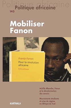 Télécharger le livre :  Politique africaine n°143 : Mobiliser Fanon