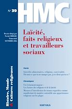 Télécharger le livre :  Histoire, Monde et Cultures religieuses N°39 : Laïcité, faits religieux et travailleurs sociaux