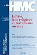 Télécharger le livre :  Histoire, Monde et Cultures religieuses N°39 : Laïcité, faits religieux et travailleurs sociaux