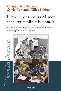 Télécharger le livre :  Histoire des soeurs Munet et de leur famille missionnaire