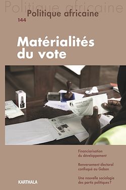 Télécharger le livre :  Politique africaine n°144 : Matérialités du vote