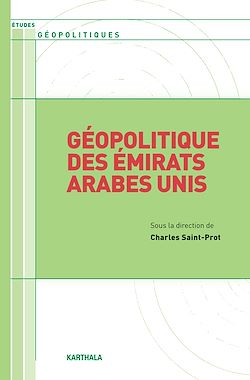 Télécharger le livre :  Géopolitique des Emirats Arabes Unis