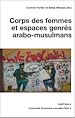Télécharger le livre :  Corps des femmes et espaces genrés arabo-musulmans