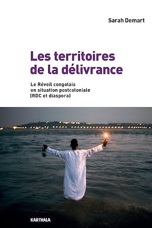 Téléchargez le livre :  Les territoires de la délivrance. Le Réveil congolais en situation postcoloniale (RDC et diaspora)