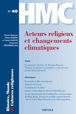 Télécharger le livre :  Histoire, Monde et Cultures religieuses N°40 : Acteurs religieux et changements climatiques