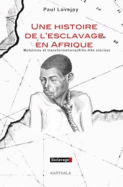Télécharger le livre :  Une histoire de l'esclavage en Afrique