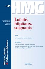 Télécharger le livre :  Histoire, Monde et Cultures religieuses N°41 : Laïcité, hôpitaux, soignants