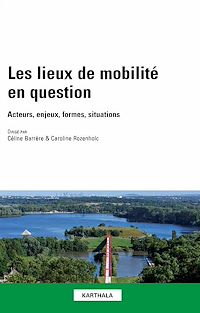 Télécharger le livre :  Les lieux de mobilité en question