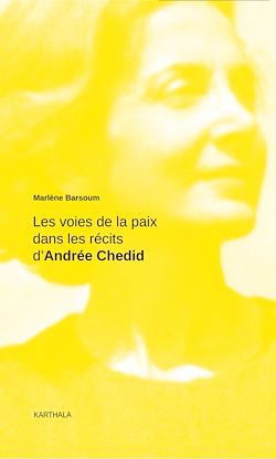Télécharger le livre :  Les voies de la paix dans les récits d'Andrée Chedid
