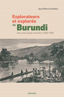 Télécharger le livre :  Explorateurs et explorés au Burundi