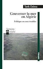 Télécharger le livre :  Gouverner la mer en Algérie