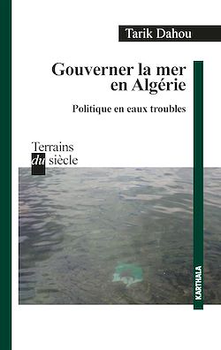 Télécharger le livre :  Gouverner la mer en Algérie