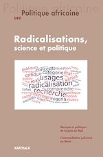 Télécharger le livre :  Politique africaine N°149 : Radicalisations, science et politique