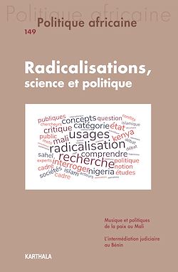 Télécharger le livre :  Politique africaine N°149 : Radicalisations, science et politique