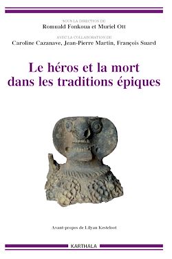 Télécharger le livre :  Le Héros et la mort dans les traditions épiques