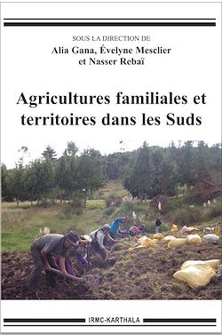 Télécharger le livre :  Agricultures familiales et et territoires dans les Suds
