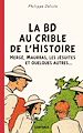 Télécharger le livre :  La BD au crible de l'Histoire