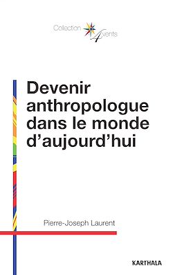 Télécharger le livre :  Devenir anthropologue dans le monde d'aujourd'hui