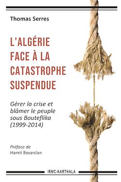 Télécharger le livre :  L'Algérie face à la catastrophe suspendue