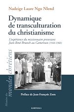 Télécharger le livre :  Dynamique de transculturation du christianisme