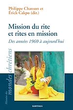 Télécharger le livre :  Mission du rite et rites en mission