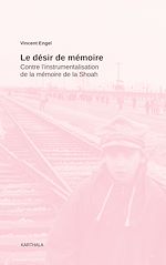 Télécharger le livre :  Le désir de mémoire