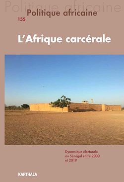 Télécharger le livre :  Politique africaine n°155 : L'Afrique carcérale