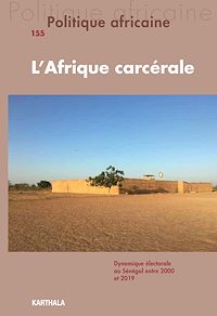 Télécharger le livre :  Politique africaine n°155 : L'Afrique carcérale