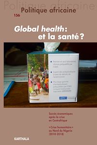 Télécharger le livre :  Politique africaine n°156 : Global Health et la santé ?