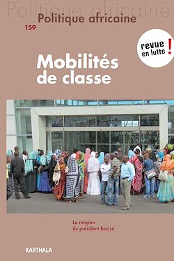 Télécharger le livre :  Politique africaine N°159 : Mobilités de classe