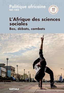 Télécharger le livre :  Politique africaine N°161-162 : L'Afrique des sciences sociales. Bas, débats et combats