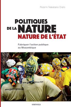 Télécharger le livre :  Politiques de la nature, nature de l'État. La fabrique transnationale de l'action publique au Mozambique