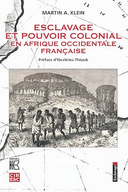 Télécharger le livre :  Esclavage et pouvoir colonial en Afrique occidentale française