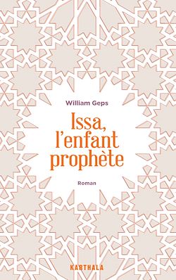 Télécharger le livre :  Issa, l'enfant prophète