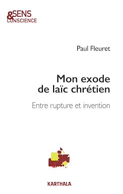 Télécharger le livre :  Mon Exode de laïc chrétien