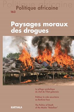 Télécharger le livre :  Politique Africaine N°163 : Paysages moraux des droques en Afrique