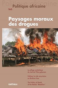 Télécharger le livre :  Politique Africaine N°163 : Paysages moraux des droques en Afrique