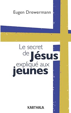 Télécharger le livre :  Le secret de Jésus expliqué aux jeunes