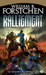 Download this eBook Le Régiment perdu, T1 : Ralliement