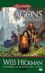 Download this eBook Chroniques de Dragonlance, T3 : Dragons d'une aube de printemps