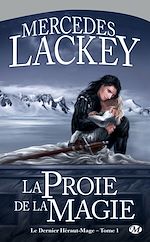 Download this eBook Le Dernier Héraut-Mage, T1 : La Proie de la magie