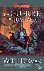 Download this eBook Légendes de Dragonlance, T2 : La Guerre des jumeaux