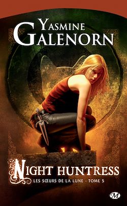 Télécharger le livre :  Les Soeurs de la lune, T5 : Night Huntress