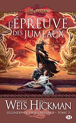 Download this eBook Légendes de Dragonlance, T3 : L'Épreuve des jumeaux
