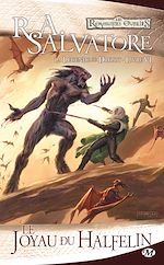 Download this eBook La Légende de Drizzt, T6 : Le Joyau du halfelin