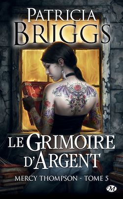 Télécharger le livre :  Mercy Thompson, T5 : Le Grimoire d'Argent