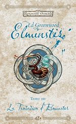 Download this eBook Elminster, T3 : La Tentation d'Elminster