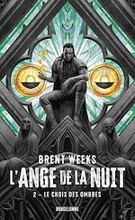 Télécharger le livre :  L'Ange de la Nuit, T2 : Le Choix des ombres
