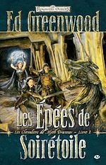 Download this eBook Les Chevaliers de Myth Drannor, T1 : Les Épées de Soirétoile