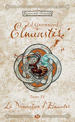 Download this eBook Elminster, T4 : La Damnation d'Elminster
